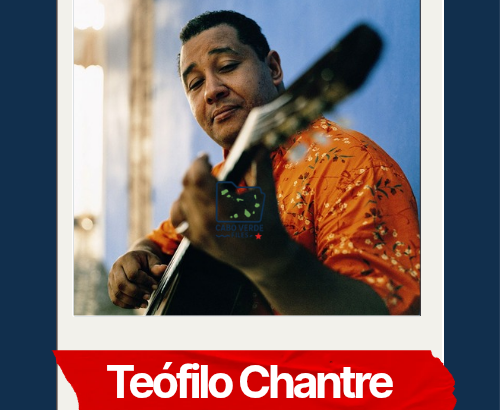 Teófilo Chantre, cantor, compositor e guitarrista cabo-verdiano